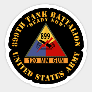 899th Tank Battalion SSI - w 120 MM Gun Name Stripe w Txt X 300 Sticker